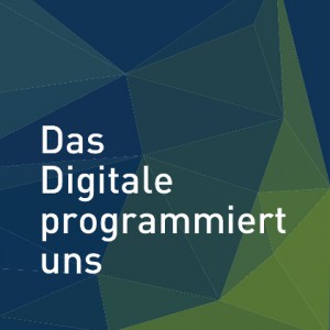 das-digitale-programmiert-uns