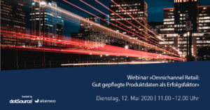 »Omnichannel Retail – Produktdaten als Erfolgsfaktor für die Zukunftsfähigkeit des Handels« [Webinar]