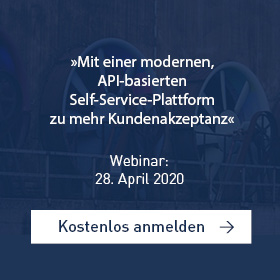 »Mit einer modernen, API-basierten Self-Service-Plattform zu mehr Kundenakzeptanz« [Webinar]
