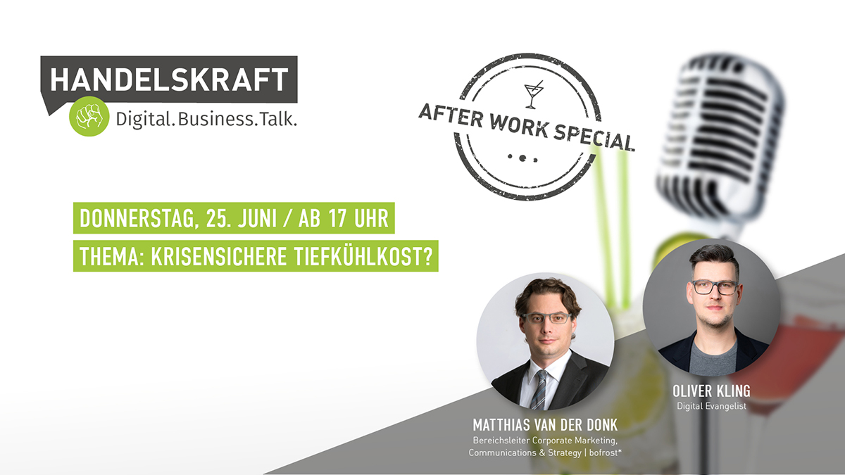 Digital. Business. Talk. – Afterwork Special #4 Krisensichere Tiefkühlkost?