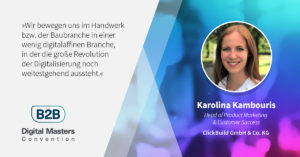 Revolution im Bauwesen: Wie ClickBuild das Dachdeckerhandwerk digitalisiert – B2BDMC20-Speakerin Karolina Kambouris [Interview]