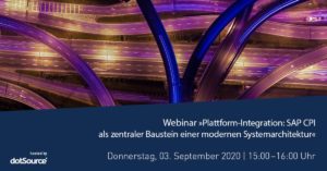 »Plattform-Integration: SAP CPI als zentraler Baustein einer modernen Systemarchitektur« [Webinar]