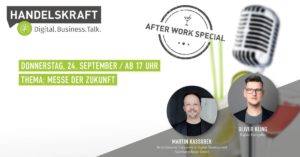 Digital. Business. Talk. – Afterwork Special #8 Messe der Zukunft