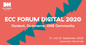 Digital Experience total: Das ECC FORUM DIGITAL 2020 holt die Handelsexperten aus B2B und B2C auf die virtuelle Bühne