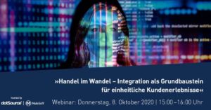 »Handel im Wandel – Integration als Grundbaustein für einheitliche Kundenerlebnisse« [Webinar]