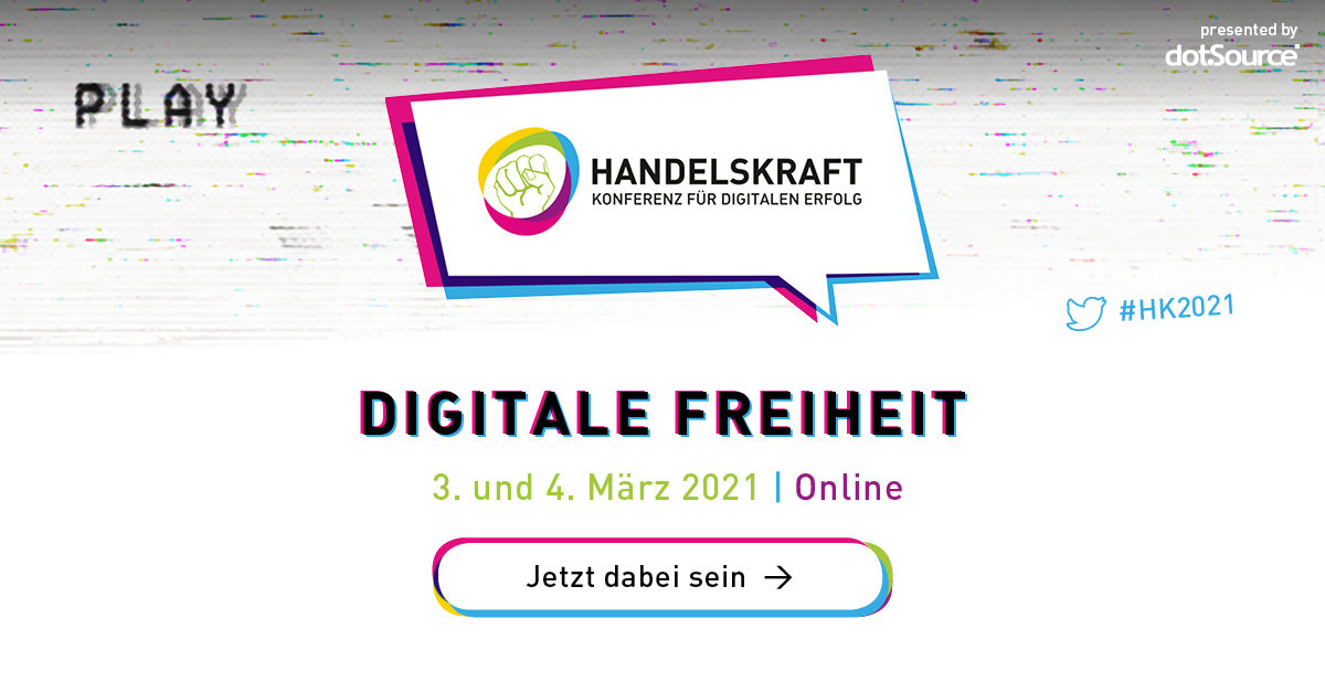 Handelskraft Konferenz 2021 »Digitale Freiheit« – Der Name ist Programm [Save the Date]