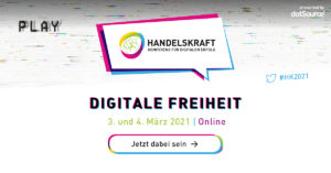 Handelskraft Konferenz 2021 »Digitale Freiheit« – Der Name ist Programm [Save the Date]