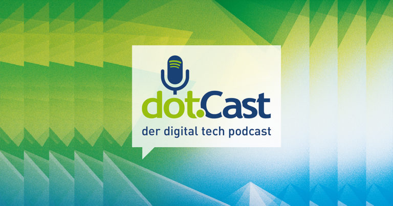 Digital Tech Podcast: dotSource launcht den dotCast