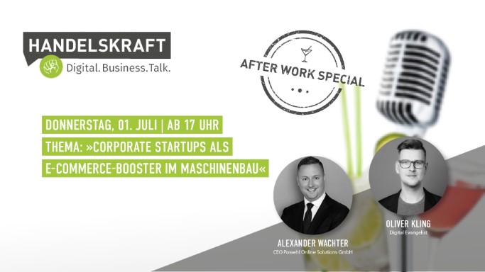 Handelskraft Digital. Business. Talk. Afterwork Special mit Alexander Wachter