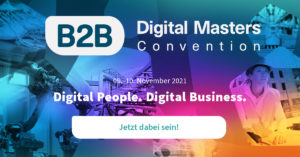 B2B Digital Masters Convention 2021 – Jetzt dabei sein!