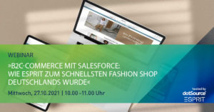 B2C-Commerce mit Salesforce: Wie ESPRIT zum schnellsten Fashion Shop Deutschlands wurde [Webinar]