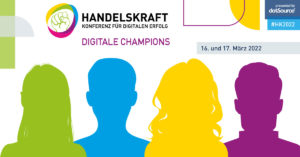 »Digitale Champions« auf der Handelskraft Konferenz 2022: Das sind die ersten Gesichter der #HK2022