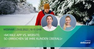 Mobile App vs. Website: So erreicht ihr eure Kunden überall [Webinar]