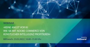 Keine Angst vor KI: Wie ihr mit Adobe Commerce von künstlicher Intelligenz profitiert [Webinar]