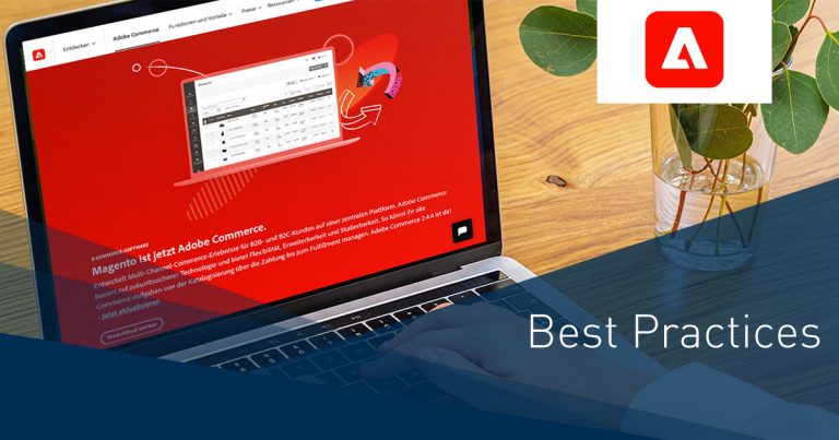 Magento / Adobe Commerce Onlineshop: Erfolgreich im B2B und B2C mit leistungsstarker E-Commerce-Lösung [Best Practices]