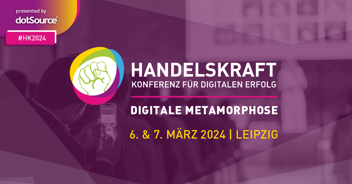 Digitale Metamorphose: Die Handelskraft Konferenz 2024 beflügelt euren Erfolg im E-Business [Save the Date]