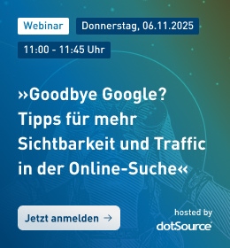 Webinar »Goodbye Google? Tipps für mehr Sichtbarkeit und Traffic in der Online-Suche« am 06.11.2025 um 11 Uhr