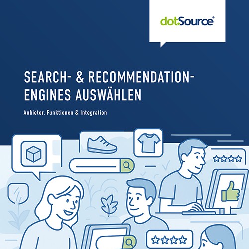 Cover dotSource Whitepaper Search- und Recommendation-Engines auswählen