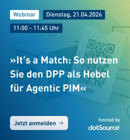 Webinar »It’s a Match: So nutzen Sie den DPP als Hebel für Agentic PIM« am 21.04..2026