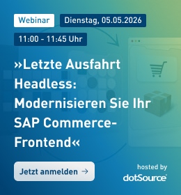 Webinar »Letzte Ausfahrt Headless: Modernisieren Sie Ihr SAP Commerce-Frontend« am 05.05.2026