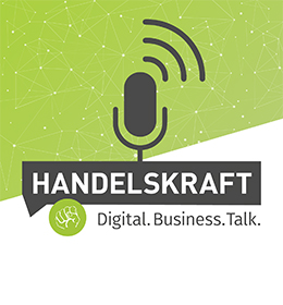 »Hier findet ihr alle aktuellen Folgen des Handelskraft Digital. Business. Talk.«